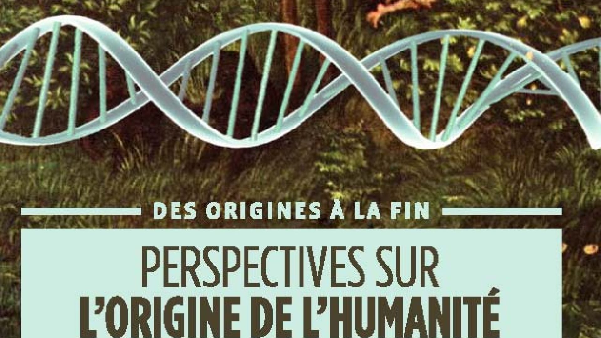 « Perspectives sur l’origine de l’humanité », le thème de la prochaine journée du Réseau des scientifiques évangéliques à Paris