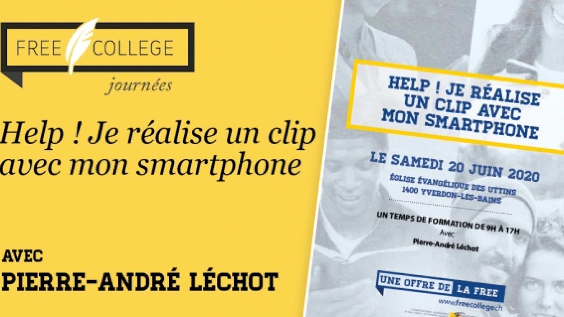 «Help! Je réalise un clip avec mon smartphone», un FREE COLLEGE journées avec Pierre-André Léchot le 20 juin (nouvelle date!!!)