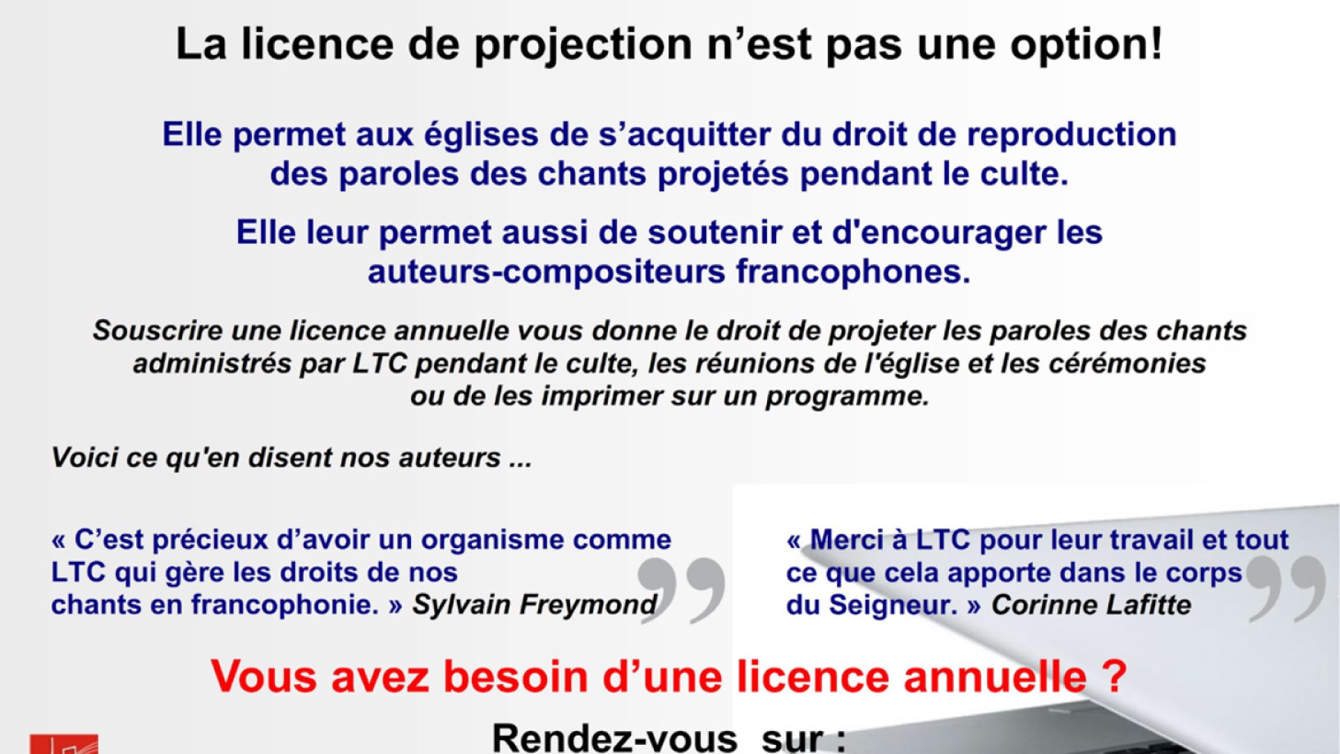 La projection de paroles de chants durant le culte nécessite une licence